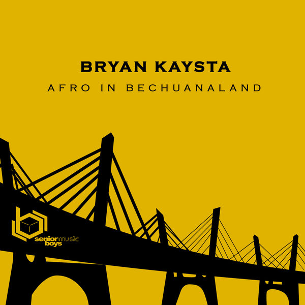 Bryan Kaysta - Afro in Bechuanaland [SBMUSIC044]